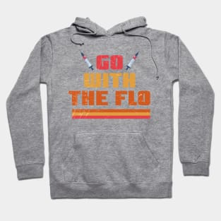 Nurses Day - Go With The Flo Hoodie